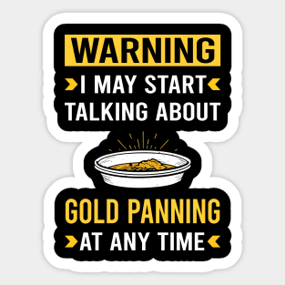 Warning Gold Panning Panner Sticker